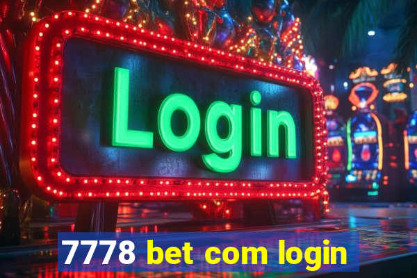 7778 bet com login